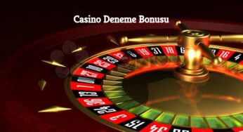 Casino Deneme Bonusu